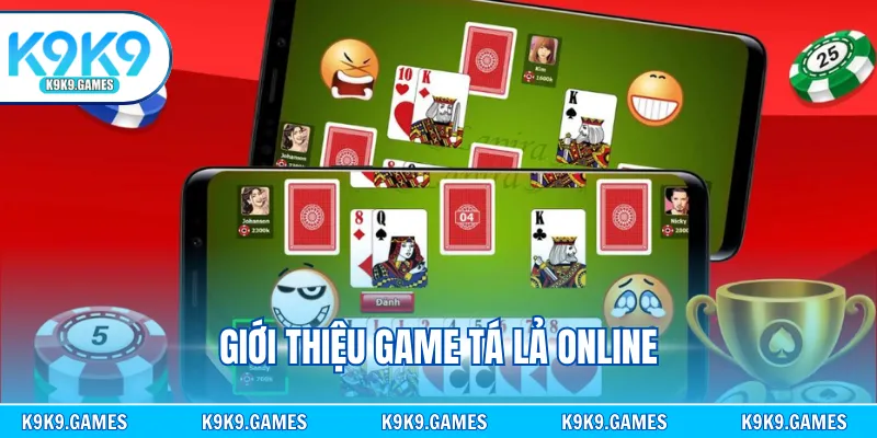 Giới thiệu game tá lả online